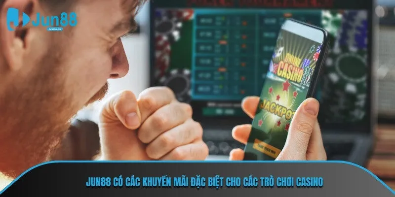 JUN88 có các khuyến mãi đặc biệt cho các trò chơi casino